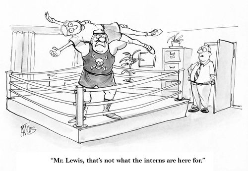 'Mr. Lewis, that's not what the interns are here for.'