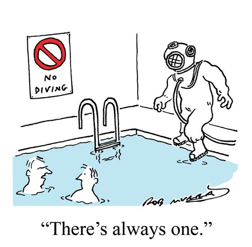 'There's always one.'