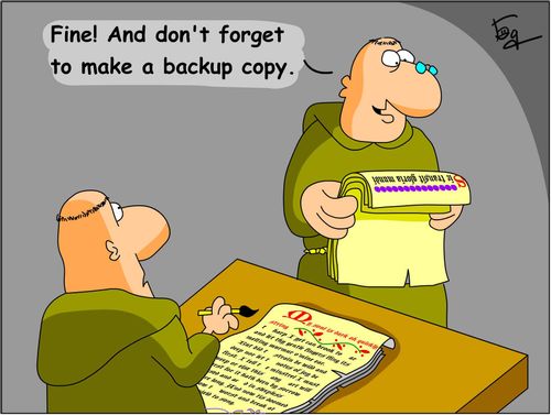 Don't forget to make a back up copy!