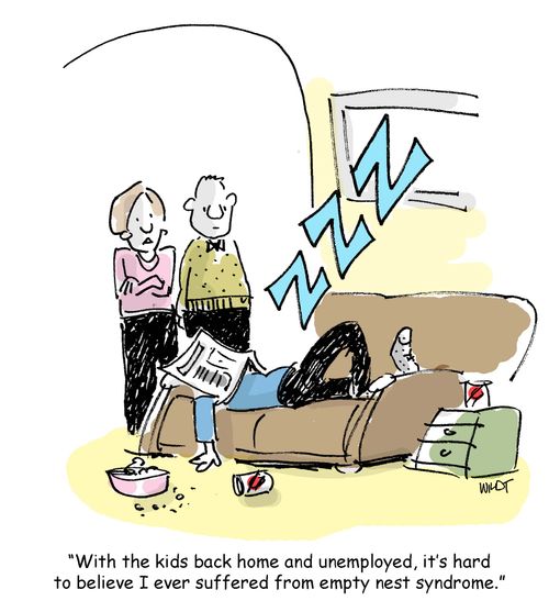 'With the kids back home and unemployed, it's hard to believe I ever suffered from empty nest syndrome.'