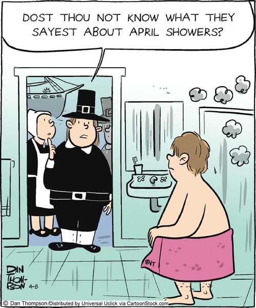 'Dost thou not know what they sayest about April showers?'