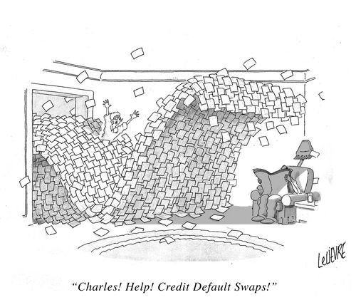 'Charles! Help! Credit Default Swaps!'