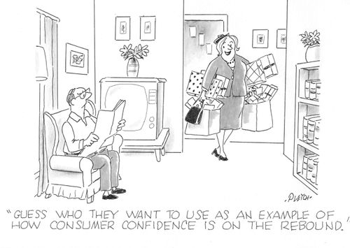 "Guess who they want to use as an example of how consumer confidence is on the rebound."
