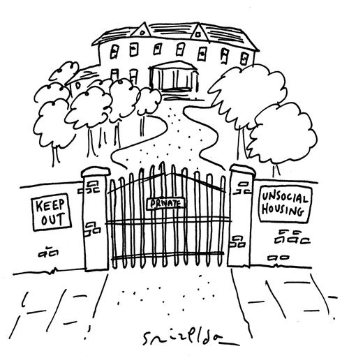 Keep Out! Private - Unsocial Housing