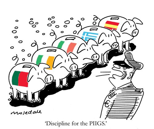 'Discipline for the PIIGS.'