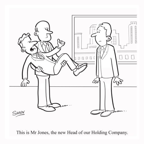 "This is Mr Jones, the new Head of our Holding Company."