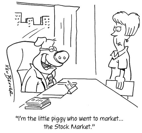 "I'm the little piggy who went to market...the Stock Market."
