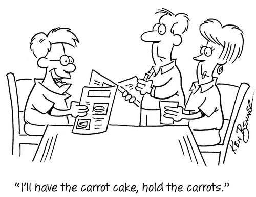 "I'll have the carrot cake, hold the carrots."