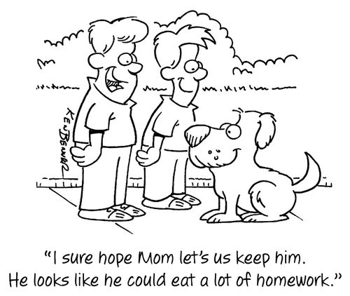 "I sure hope Mom let's us keep him. He looks like he could eat  a lot of homework."