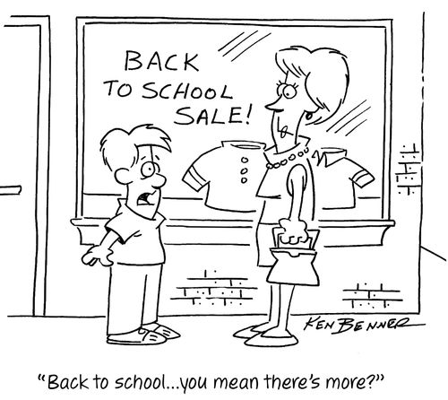 "Back to school...you mean there's more?"
