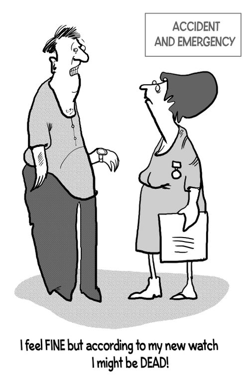 "I feel fine but according to my new watch I might be DEAD!"