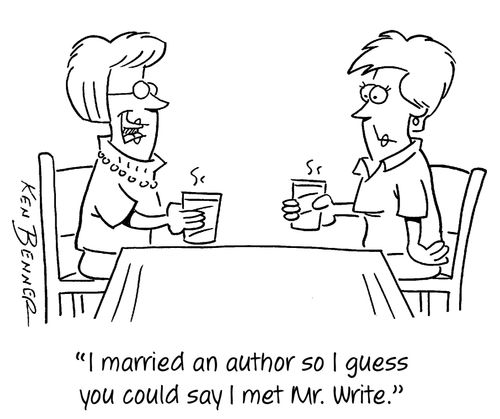 "I maried an author so I guess you could say I met Mr. Write."