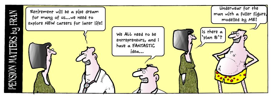 "Retirement will be a pipe dream for many of us...we need to explore new careers for later life."
