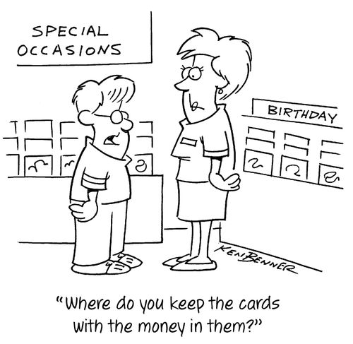 "Where do you keep the cards with the money in them?"
