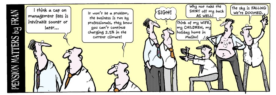 "I think a cap on management fees is inevitable sooner or later..."