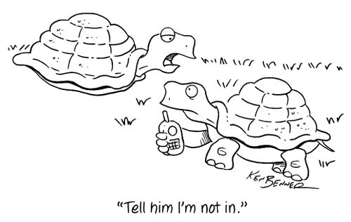 "Tell him I'm not in."