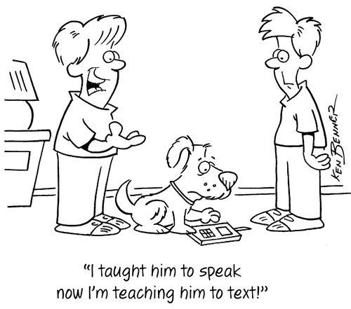 "I taught him to speak now I'm teaching him to text!"