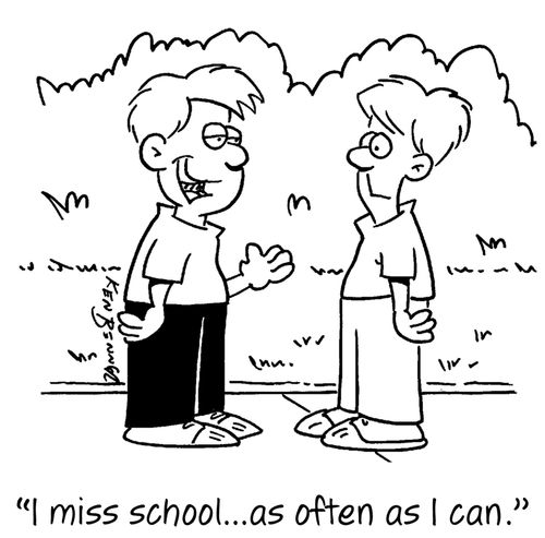 "I miss school...as often as I can."