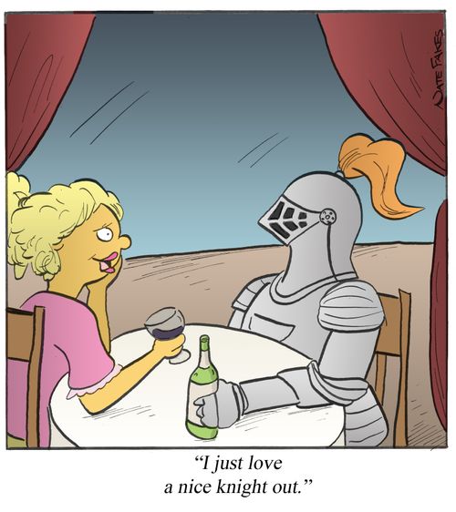 "I just love a nice knight out."