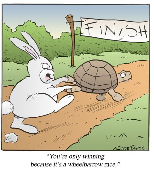 "You're only winning because it's a wheelbarrow race."