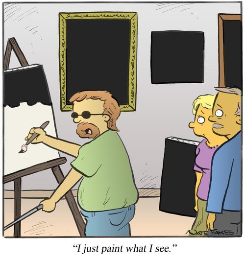 "I just paint what I see."
