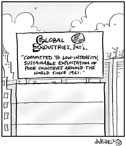 Global Industries: "Committed to low-intensity, sustainable exploitation of poor countries around the world since 1961."