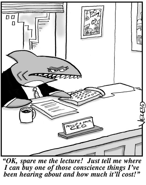 "OK, spare me the lecture! Just tell me where I can buy one of those conscience things I've been hearing about and how much it'll cost!"