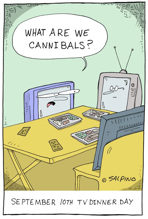 "What are we cannibals?"