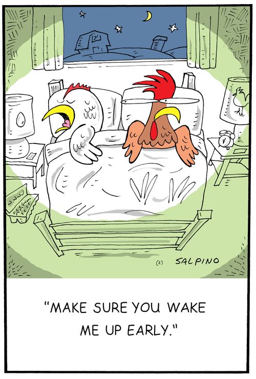 "Make sure you wake me up early."