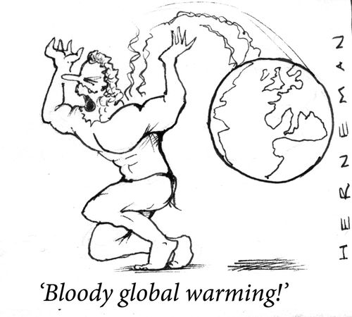 'Bloody global warming!'