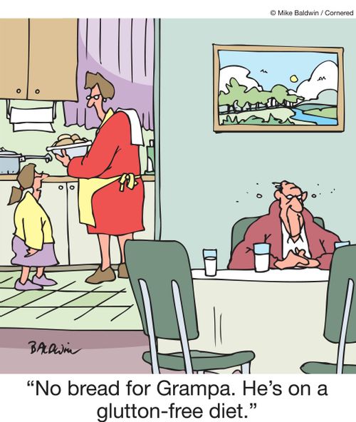 "No bread for Grampa. He's on a glutten-free diet."