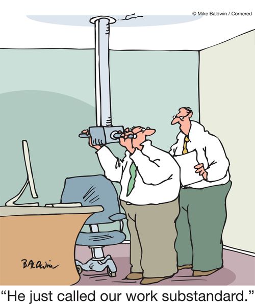 "He just called our work substandard."