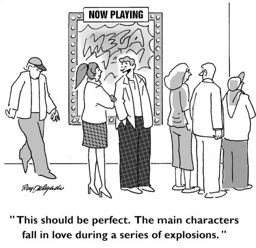 'This should be perfect. The main characters fall in love during a series of explosions.'