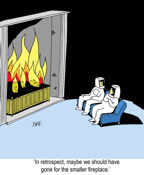 'In retrospect, maybe we should have gone for the smaller fireplace.'