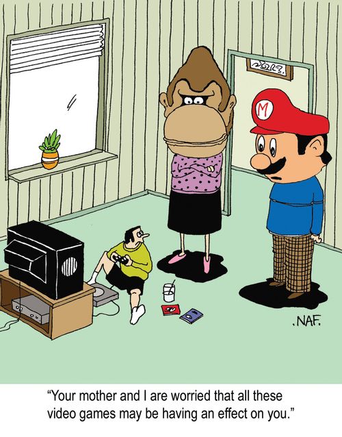 'Your mother and I are worried that all these video games may be having an effect on you.'