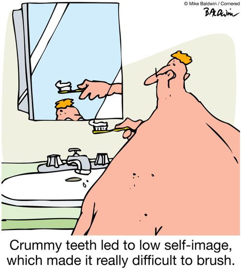 Crummy teeth led to low self-image which made it really difficult to brush.