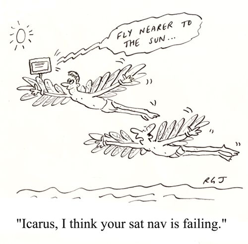 'Icarus, I think your sat nav is failing.'