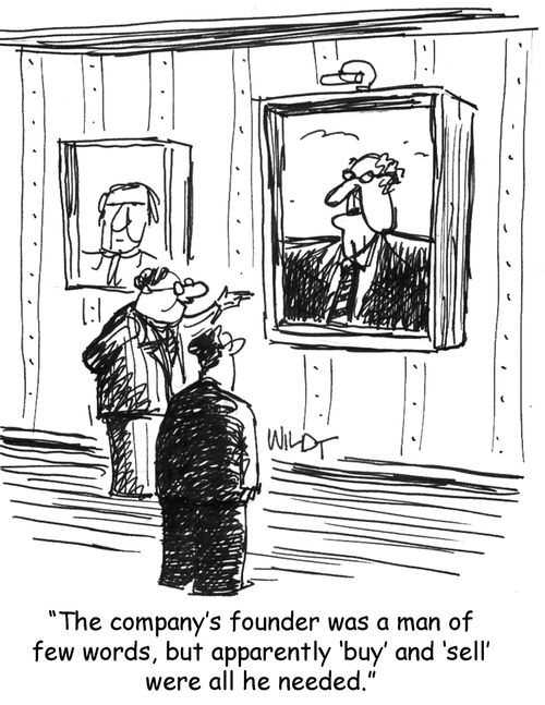 The company's founder was a man of few words, but apparently buy and sell were all he needed.