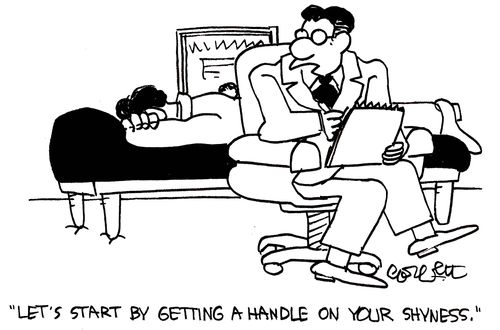 'Let's start by getting a handle on your shyness.'