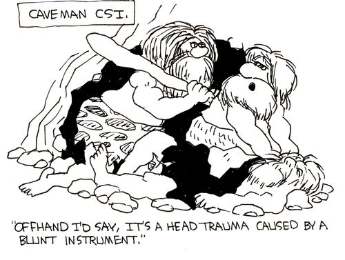 'Off hand, I'd say it's a head trauma caused by a blunt instrument.'