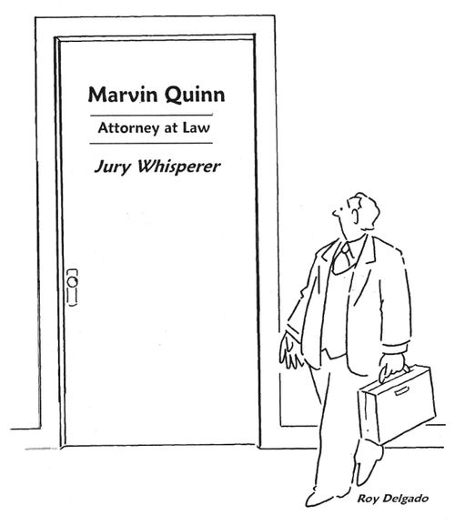 'Marvin Quinn - Attorney at Law - Jury Whisperer.'