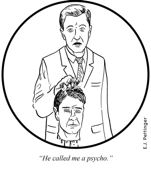 'He called me a psycho.'