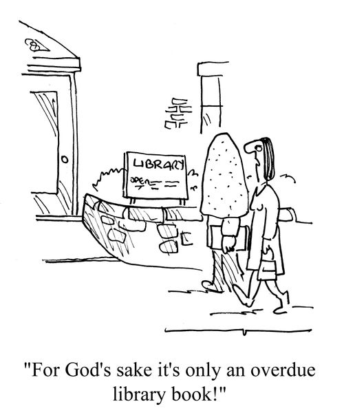 'For God's sake it's only an overdue library book!'
