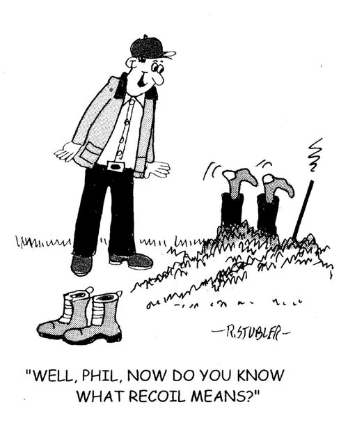 'Well, Phil, now do you know what recoil means?'