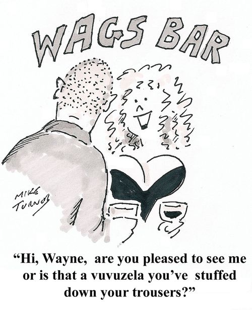 "Are you pleased to see me or is that a vuvuzela down your trousers?"