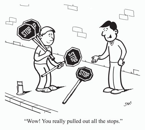 "Wow! You really pulled out all the stops."