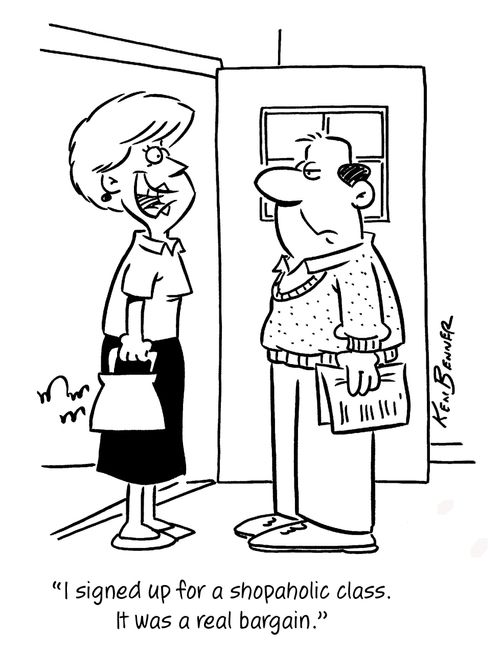 "I signed up for a shopaholic class. It was a real bargain."