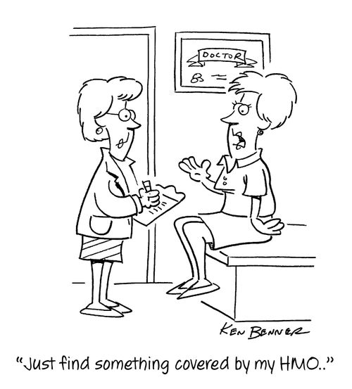 "Just find something covered by my HMO..."