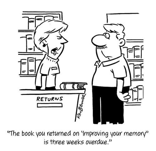 "The book you returned on 'Improving your memory' is three weeks overdue."
