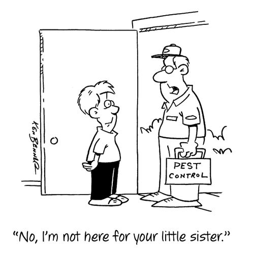 "No, I'm not here for your little sister."